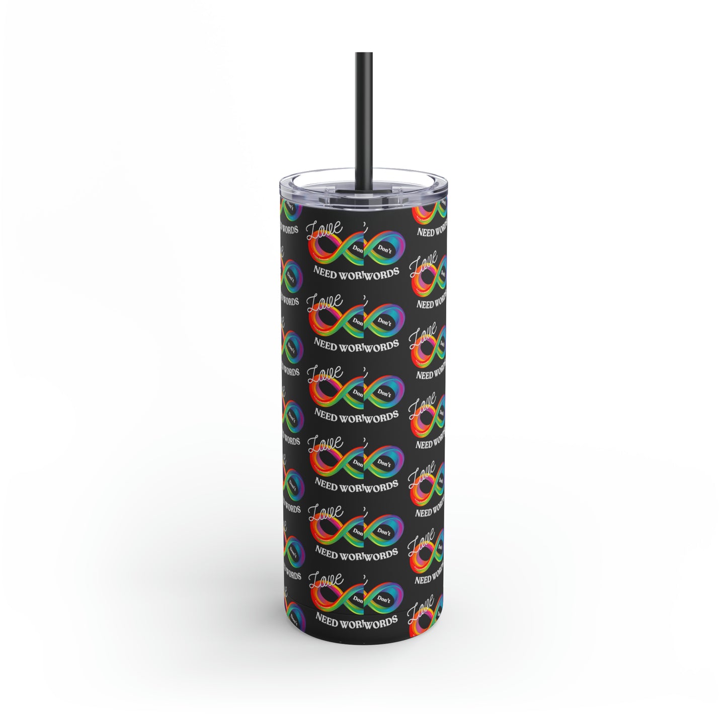 Love Don’t Need Words - Autism Awareness Skinny Matte Tumbler, 20oz